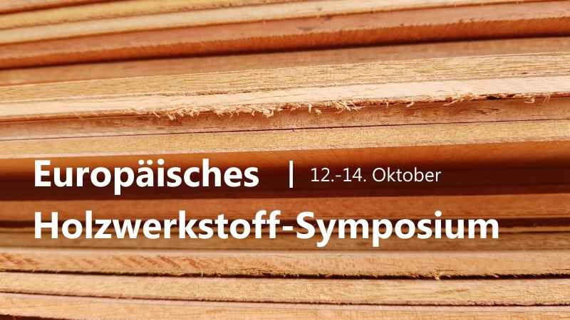 Europäisches Holzwerkstoff-Symposium
